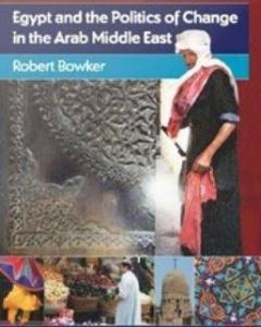Egypt and the Politics of Change in the Arab Middle East
