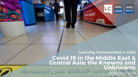 Covid-19 in the Middle East &amp; Central Asia; the Knowns and Unknowns