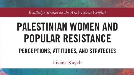 August Majlis: Palestinian Women and Popular Resistance