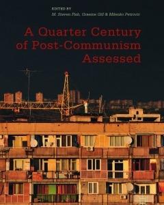 A Quarter Century of Post-Communism Assessed
