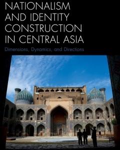 'Settling the Score: the Politics of National Memory in Contemporary Kyrgyzstan'