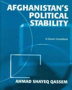 Afghanistan's Political Stability: A Dream Unrealised