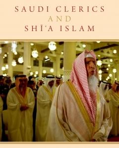 Saudi Clerics and Shi&#039;a Islam