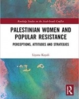 Palestinian Women and Popular Resistance: Perceptions, Attitudes and Strategies